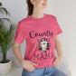 "Country Mama" Unisex Jersey Short Sleeve Tee