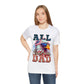 All American Dad/ Short Sleeve Tee