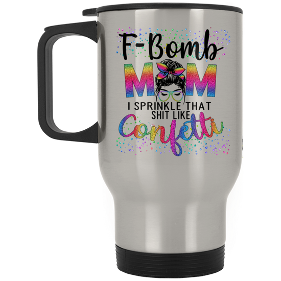 F-Bomb Mom Silver Stainless Travel Mug