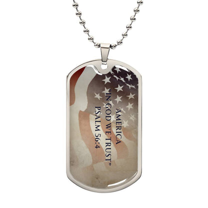 America "In God We Trust" Psalm 56:4 - Dog Tag