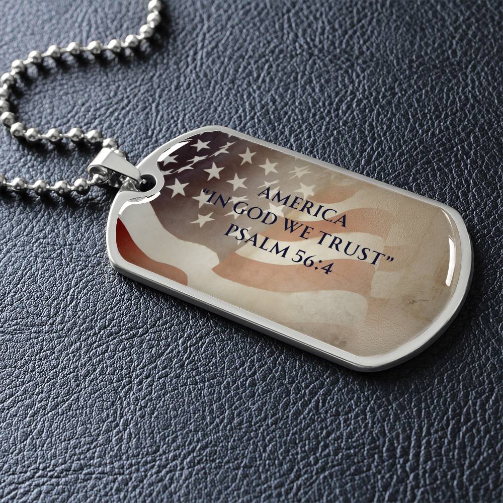 America "In God We Trust" Psalm 56:4 - Dog Tag