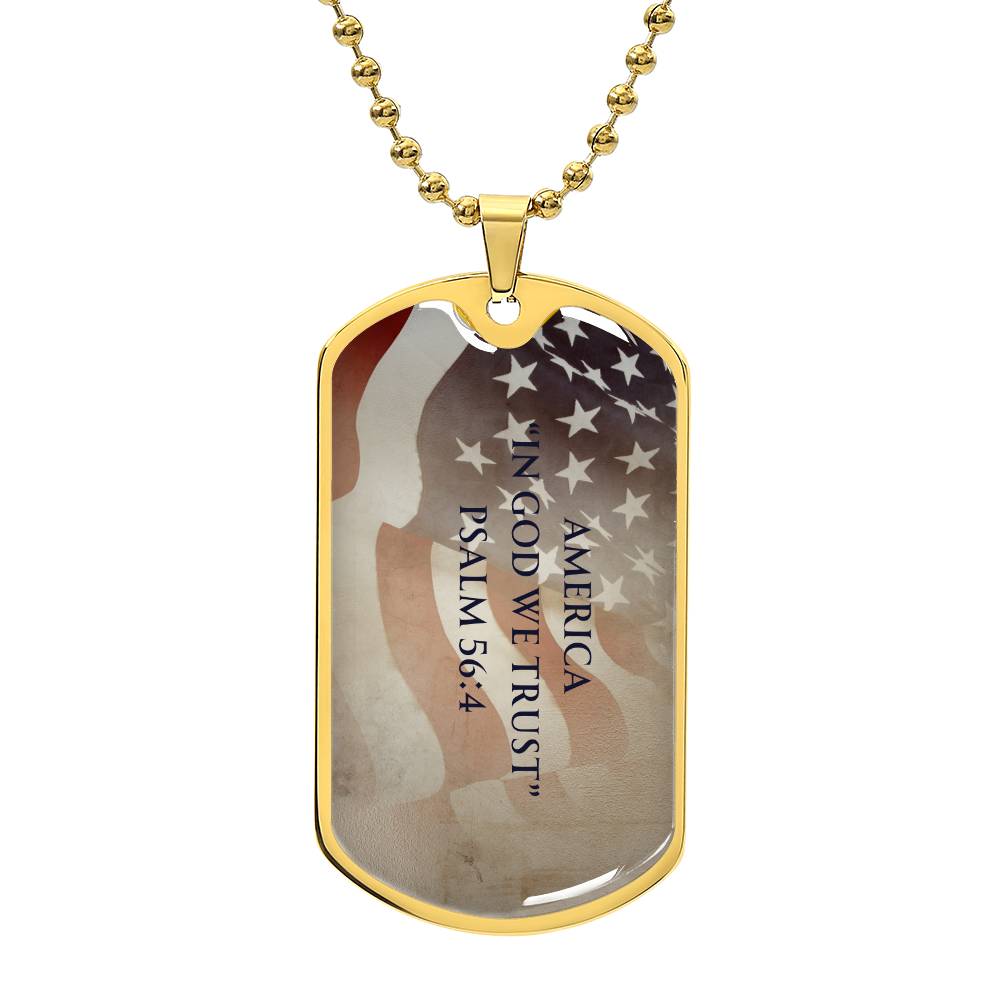 America "In God We Trust" Psalm 56:4 - Dog Tag