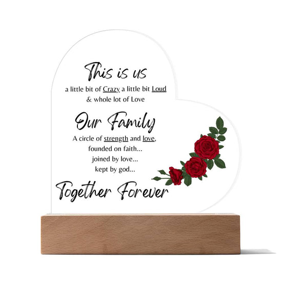 This is Us, Our Family, Together Forever/ Printed Heart Acrylic Plaque