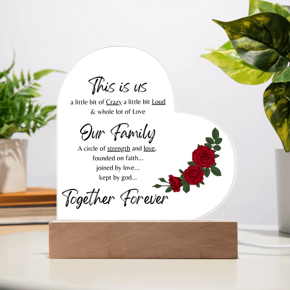 This is Us, Our Family, Together Forever/ Printed Heart Acrylic Plaque